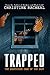 Trapped: The Suspicious Cas...