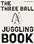 Learn to Juggle Three Balls...