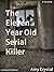 The Eleven year old Serial Killer by Amy Crystal