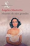 Mujeres de ojos g...