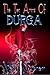 The Ten Arms of Durga: A So...