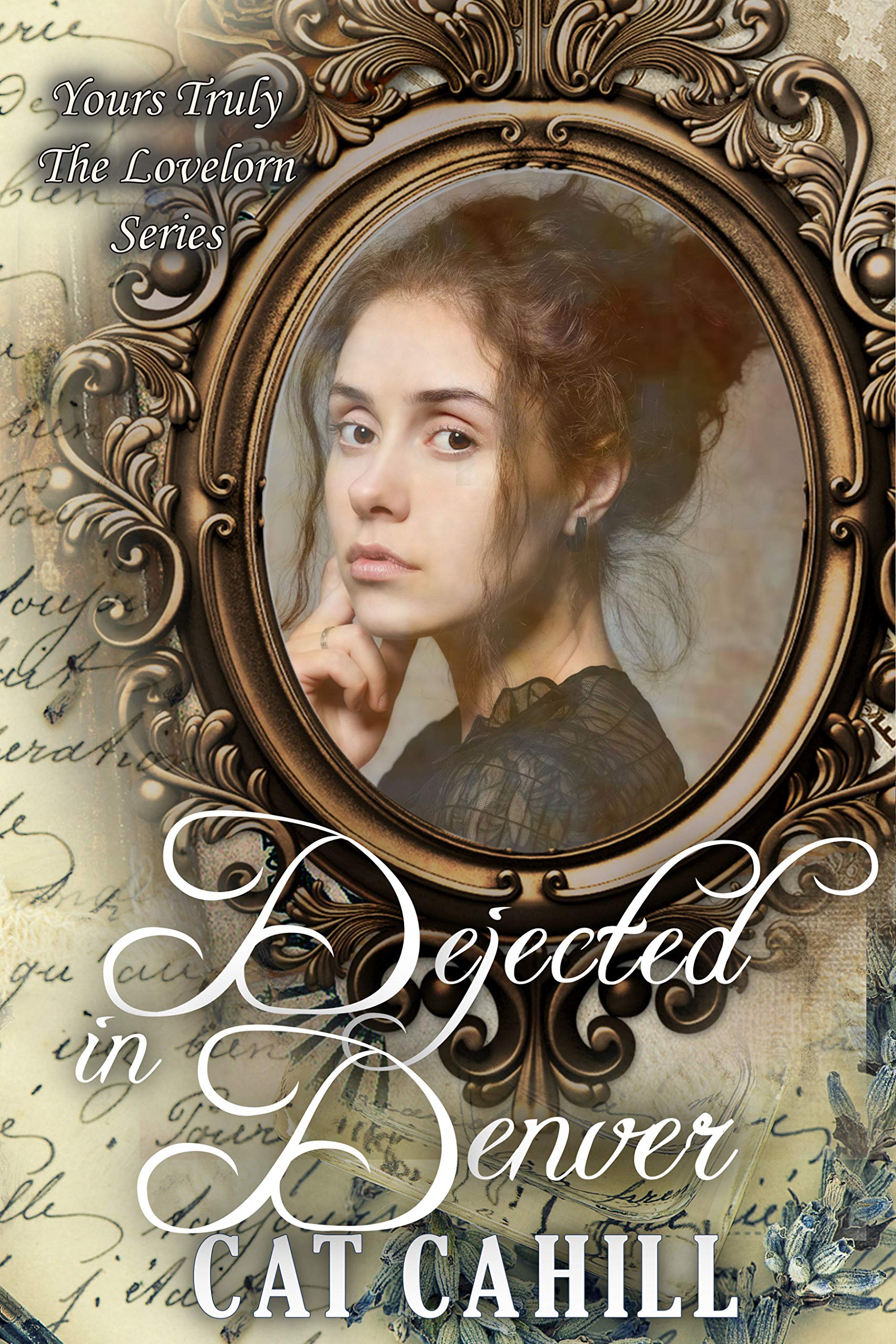 Dejected in Denver (Yours Truly: The Lovelorn #14)