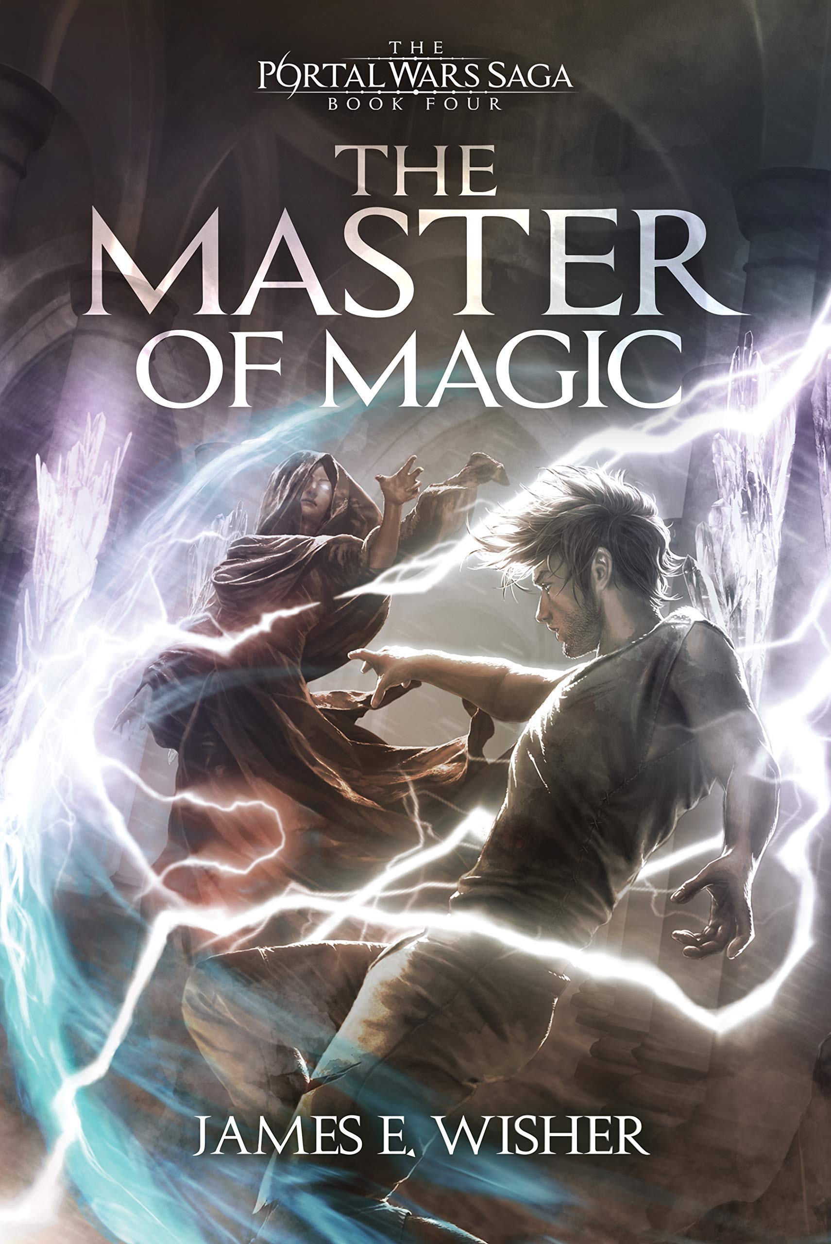 The Master of Magic (The Portal Wars Saga #4)