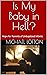 Is My Baby in Hell?: Hope f...