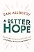 A Better Hope: Enjoying the...