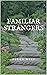 Familiar Strangers