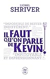 Il faut qu'on parle de Kevin by Lionel Shriver
