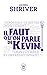 Il faut qu'on parle de Kevin