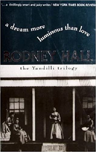 A Dream More Luminous than Love: The Yandilli Trilogy