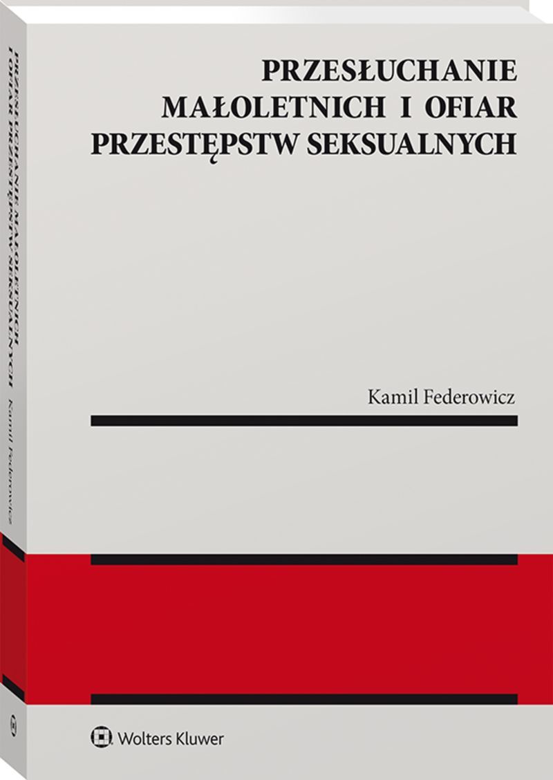 Przesłuchanie małoletnich i ofiar przestępstw seksualnych