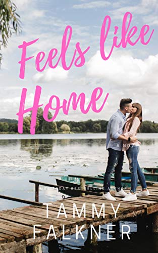 Feels Like Home (Lake Fisher, #2)