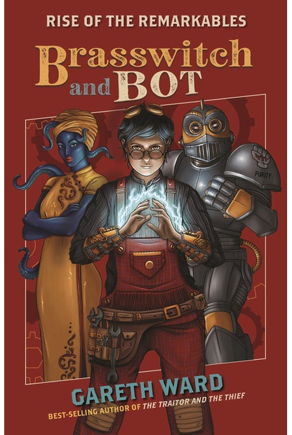 Brasswitch and Bot (The Rise of the Remarkables #1)