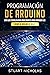 Programación de Arduino by Stuart Nicholas