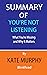 Summary of You’re Not Listening By Kate Murphy : What You’re Missing and Why It Matters