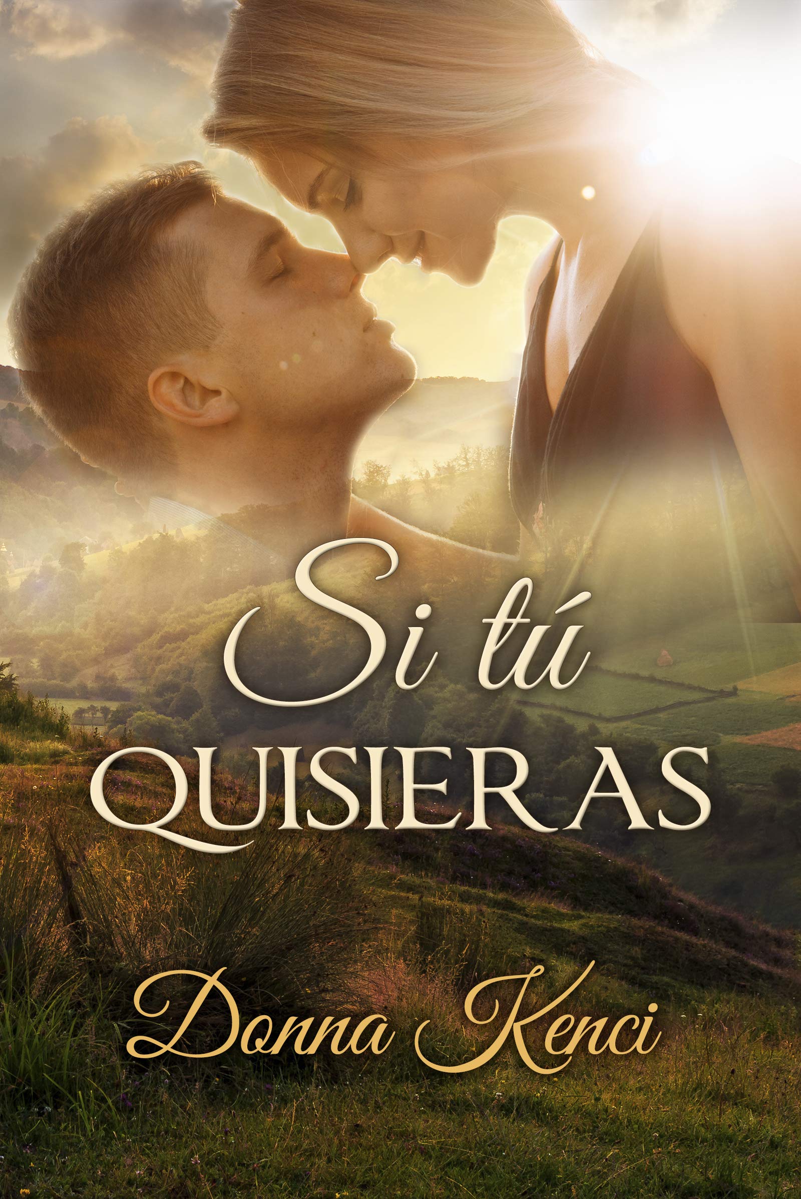 Si tú quisieras (Si tú... nº 1) (Spanish Edition)