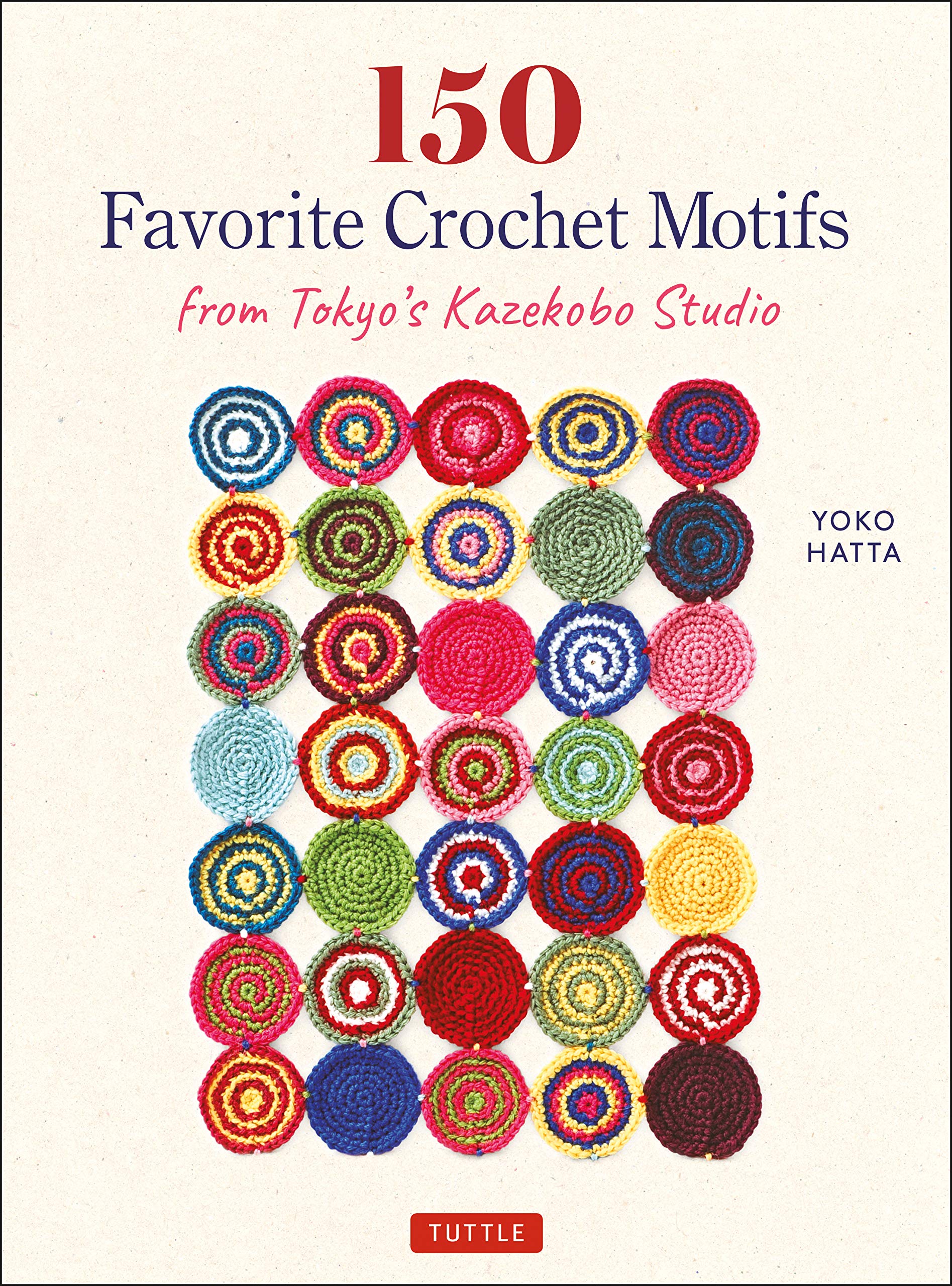 150 Favorite Crochet Motifs from Tokyo's Kazekobo Studio (Paperback)