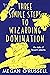 Three Simple Steps to Wizarding Domination (The Tale of Bryant Adams, #3)