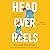 Head Over Heels by Hannah Orenstein