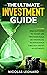 The Ultimate Investment Guide by Nicolas Leonard