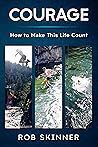 Courage: How To M...