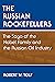 The Russian Rockefellers by Robert W Tolf