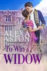 To Win a Widow by Alexa Aston