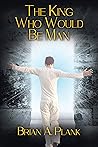 The King Who Woul...
