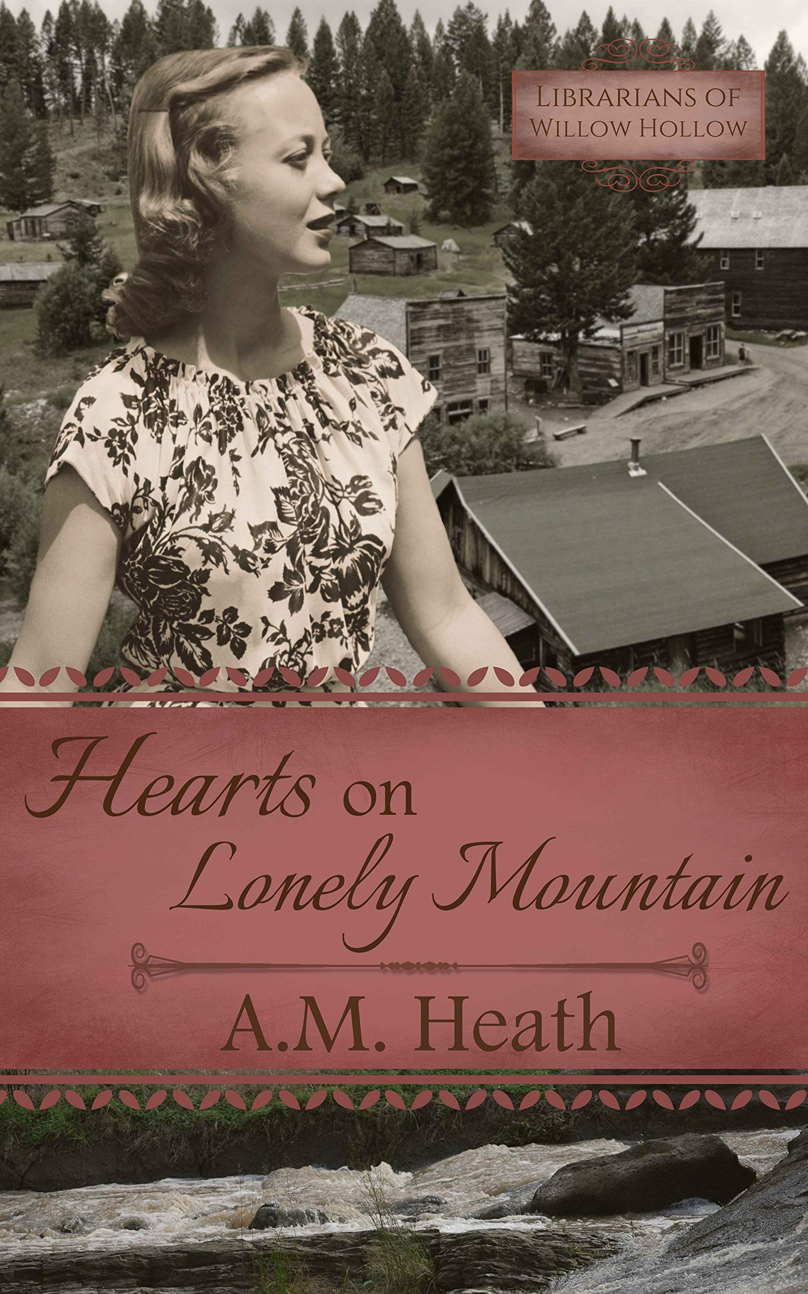 Hearts on Lonely Mountain (Librarians of Willow Hollow #3)