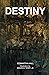 Destiny: Historical Fiction