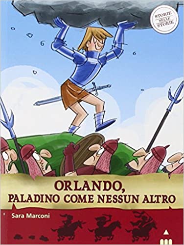Orlando, paladino come nessun altro