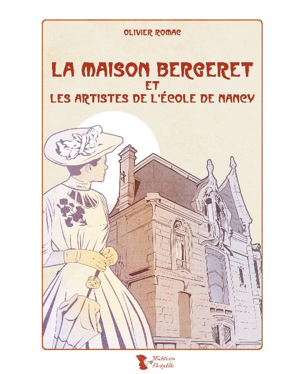 La maison Bergeret et les artistes de l'École de Nancy