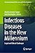 Infectious Diseases in the New Millennium by Mark Eccleston-Turner