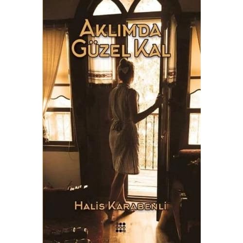 Aklimda Guzel Kal By Halis Karabenli