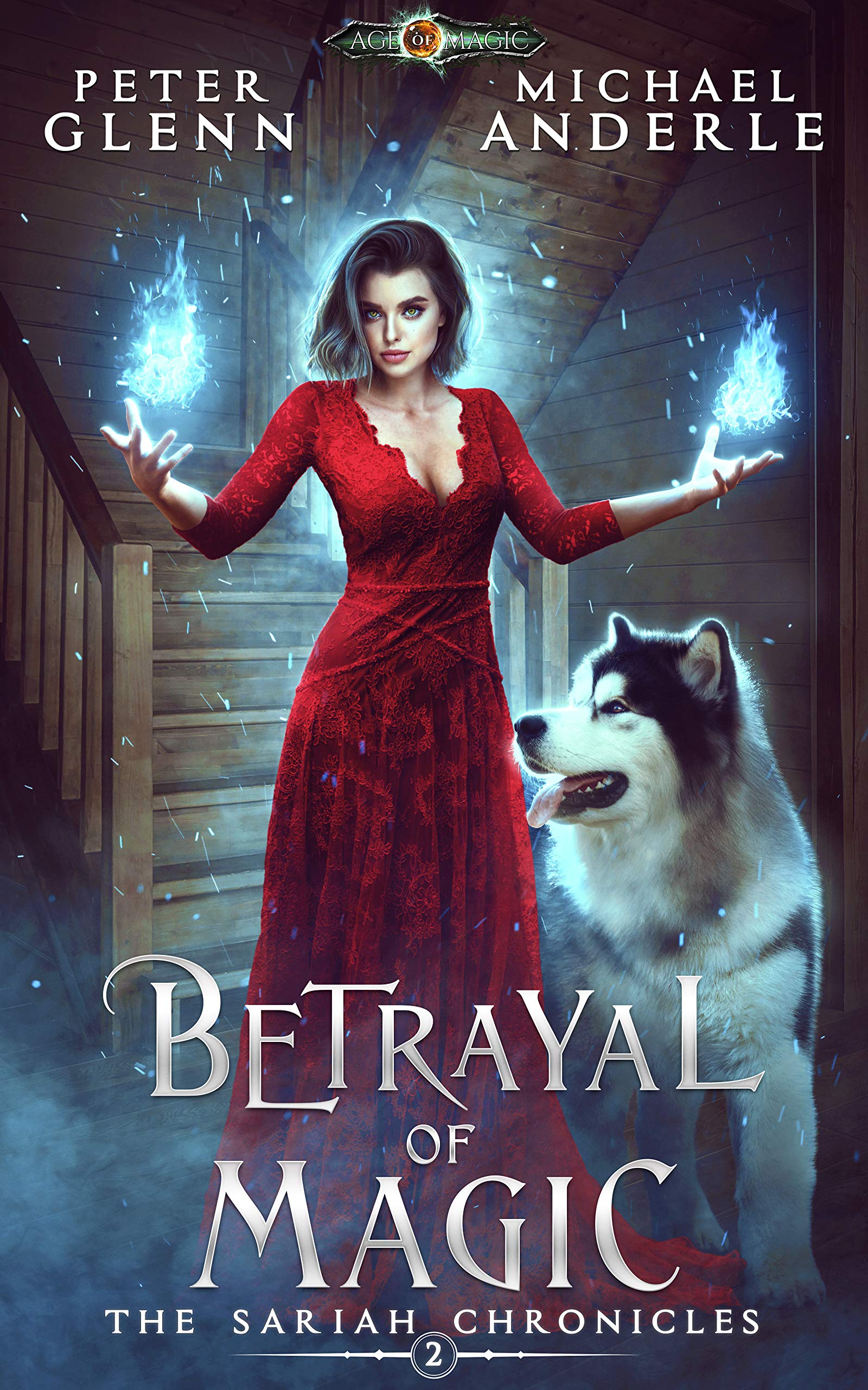 Betrayal of Magic (The Sariah Chronicles, #2)