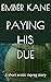 Paying His Due: A short ero...