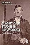Classic Case Studies in Psychology: Fourth Edition