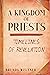 A Kingdom of Priests: The T...