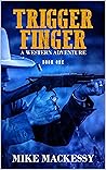 Trigger Finger: A...