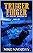 Trigger Finger: A Western Adventure (A Captain Ash Western Adventure Book 1)