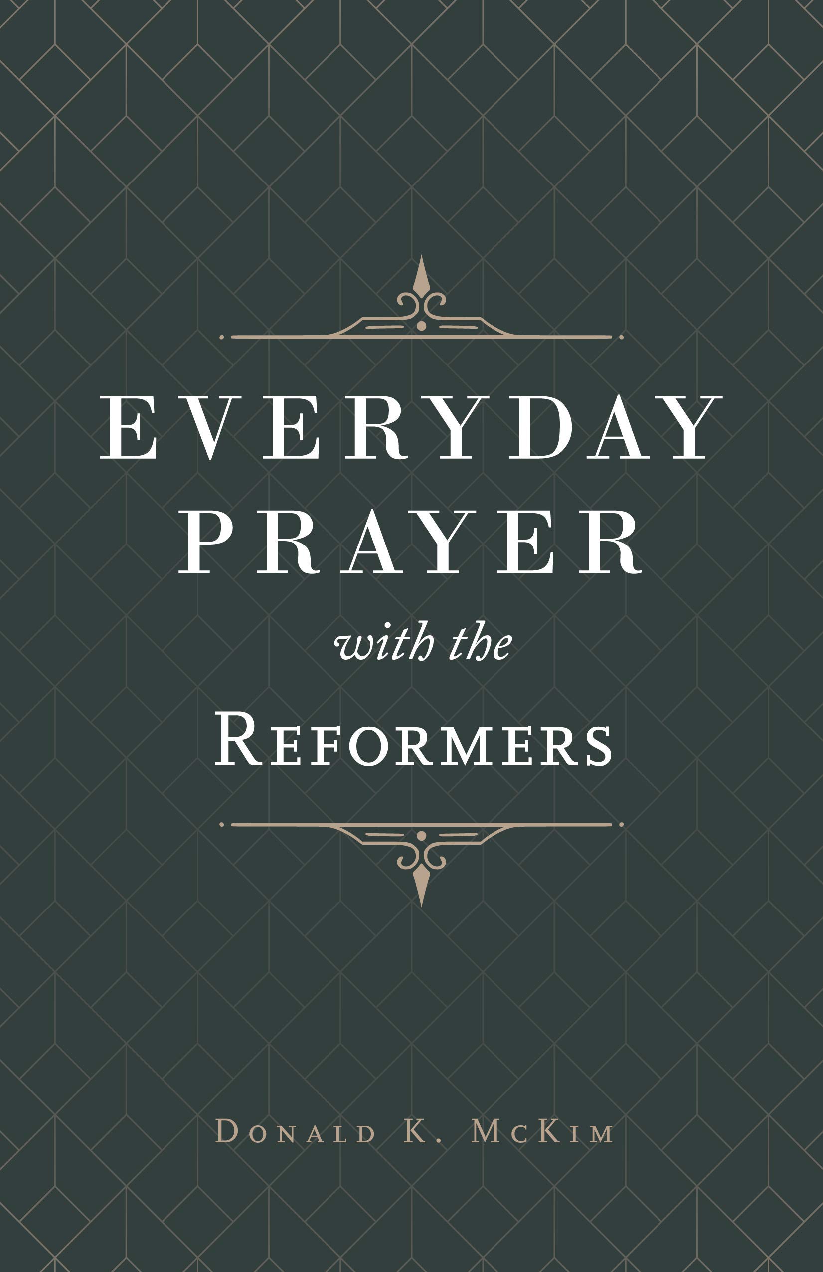 Everyday Prayer with the Reformers (Hardcover)