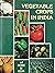 Vegetable Crops in India