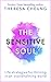 The Sensitive Soul