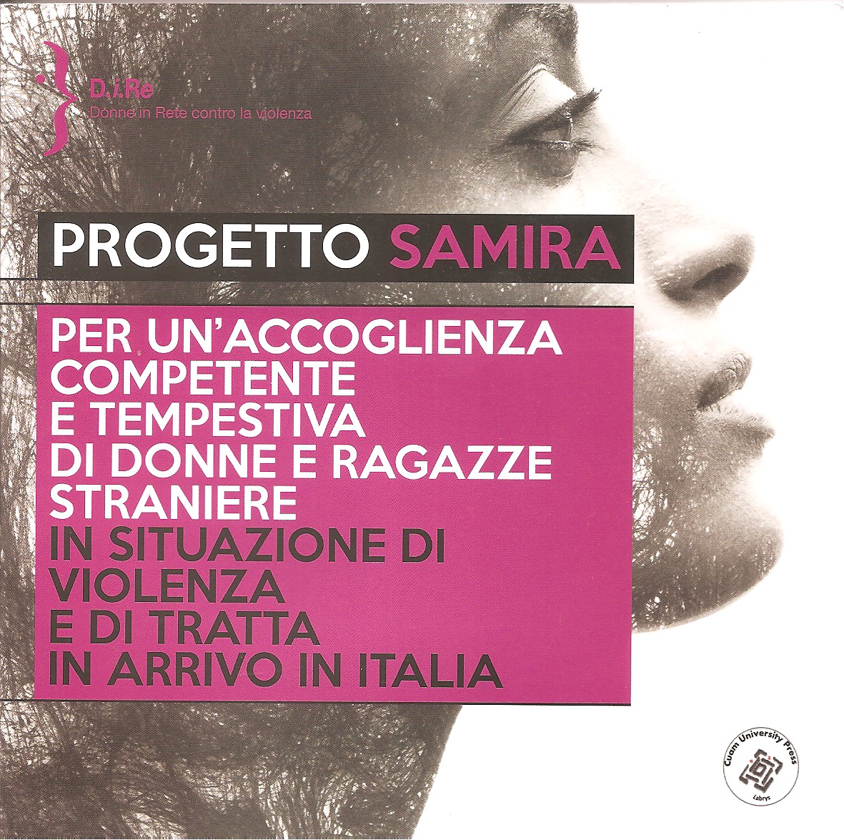 Progetto Samira: Per un'accoglienza competente e tempestiva di donne e ragazze straniere in situazione di violenza e di tratta in arrivo in Italia
