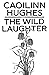 The Wild Laughter
