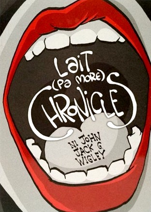 Lait (Pa More) Chronicles