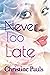 Never Too Late (Love Wins B...