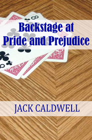 Backstage at Pride & Prejudice (Unknown Binding)