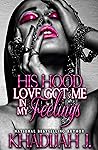 His Hood Love Got...