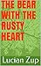 The bear with the rusty heart