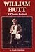 William Hutt: A Theatre Portrait